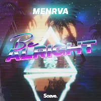 Menrva — Be Alright — обложка